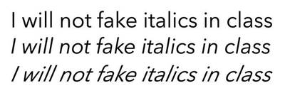 Three lines of italicized text all rendered differently