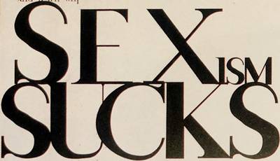 An image of the words Sexism Sucks from a David Carson design