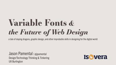 Slide deck cover for Variable Fonts & The Future of Web Design