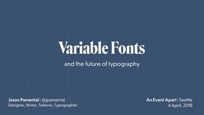 Slide deck cover for Variable Fonts and Our New Typography