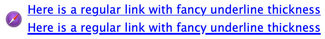 Examples of link styles possible using ‘text-decoration-thickness’ and ‘text-underline-offset’ 